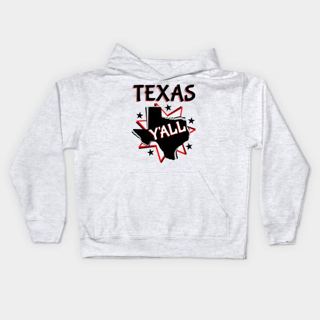 Texas State Y'all Kids Hoodie by mailboxdisco